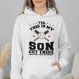 Yes This Is My Son Out There Baseball Mom Wmen Hoodie Yes This Is My Son Out There Baseball Mom Wmen Hoodie