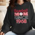 Baseball Mom Since 1968 Wmen Hoodie Baseball Mom Since 1968 Wmen Hoodie