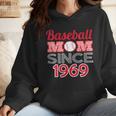Baseball Mom Since 1969 Wmen Hoodie Baseball Mom Since 1969 Wmen Hoodie