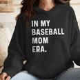 In My Baseball Mom Era Son Baseball Player Pitcher Catcher Wmen Hoodie In My Baseball Mom Era Son Baseball Player Pitcher Catcher Wmen Hoodie