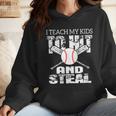 Baseball Mom Quote I Teach My Kids To Hit And Steal Wmen Hoodie Baseball Mom Quote I Teach My Kids To Hit And Steal Wmen Hoodie