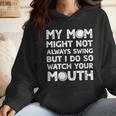 Baseball Mom Swing Watch Mouth Baseball Boy Wmen Hoodie Baseball Mom Swing Watch Mouth Baseball Boy Wmen Hoodie