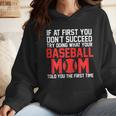 What Your Baseball Mom Told You The First Time Baseball Wmen Hoodie What Your Baseball Mom Told You The First Time Baseball Wmen Hoodie