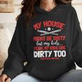 Baseball Moms My Kids Are Dirty Too Wmen Hoodie Baseball Moms My Kids Are Dirty Too Wmen Hoodie