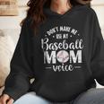 Don't Make Me Use My Baseball Mom Voice Wmen Hoodie Don't Make Me Use My Baseball Mom Voice Wmen Hoodie