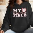 My Heart Is On That Court Baseball Mom Wmen Hoodie My Heart Is On That Court Baseball Mom Wmen Hoodie