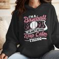 I'm a Baseball Mom We Don't Do That Keep Calm Thing Wmen Hoodie