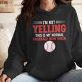 I'm Not Yelling This Is My Normal Baseball Mom Voice Wmen Hoodie I'm Not Yelling This Is My Normal Baseball Mom Voice Wmen Hoodie