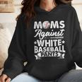 Moms Against Baseball Pants Shirt Baseball Mom Wmen Hoodie Moms Against Baseball Pants Shirt Baseball Mom Wmen Hoodie