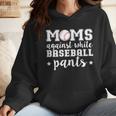 Moms Against White Baseball Pants For Baseball Moms Wmen Hoodie Moms Against White Baseball Pants For Baseball Moms Wmen Hoodie