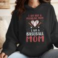 I Am Not a Regular Mom I Am a Baseball Mom Wmen Hoodie