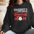 Somebody's Loud Mouth Baseball Mom Mama Wmen Hoodie Somebody's Loud Mouth Baseball Mom Mama Wmen Hoodie