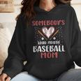 Somebody’s Loud Mouth Baseball Mom Wmen Hoodie