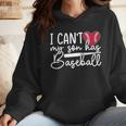 My Son Has Baseball Sports Player Baseball Mom Women Wmen Hoodie My Son Has Baseball Sports Player Baseball Mom Women Wmen Hoodie
