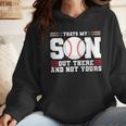 Thats My Son Out There And Not Yours Baseball Mom Wmen Hoodie