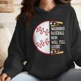 Warning Baseball Mom Will Yell Loudly Wmen Hoodie Warning Baseball Mom Will Yell Loudly Wmen Hoodie