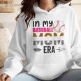 In My Baseball Mom Era Baseball Mom Mother Wmen Hoodie In My Baseball Mom Era Baseball Mom Mother Wmen Hoodie