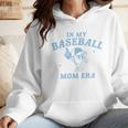 In My Baseball Mom Era Retro Game Day Mama Groovy Season Wmen Hoodie