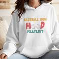 I Am A Baseball Mom With A Hood Playlist Premium Wmen Hoodie