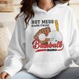 Baseball Mom Hot Mess Always Stressed Baseball Mama Wmen Hoodie Baseball Mom Hot Mess Always Stressed Baseball Mama Wmen Hoodie