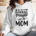 Baseball Mom Women Girls Daughter Mother Baseball Player Wmen Hoodie Baseball Mom Women Girls Daughter Mother Baseball Player Wmen Hoodie