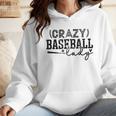 Crazy Baseball Lady Baseball Mom Sporty Humor Wmen Hoodie Crazy Baseball Lady Baseball Mom Sporty Humor Wmen Hoodie
