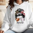 Football Mom Baseball Mom Life Messy Bun Mom Of Both Wmen Hoodie