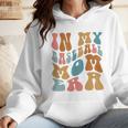 Groovy In My Baseball Mom Era Softball Game Day Wmen Hoodie Groovy In My Baseball Mom Era Softball Game Day Wmen Hoodie