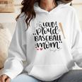 Loud & Proud Baseball Mom Wmen Hoodie