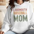 Loudmouth Baseball Mom Sports Cute Text Premium Wmen Hoodie