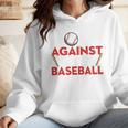 Mom Against Baseball Pants Shirt Baseball Mom Wmen Hoodie
