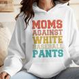 Moms Against Baseball Pants Baseball Mom Mother Wmen Hoodie Moms Against Baseball Pants Baseball Mom Mother Wmen Hoodie