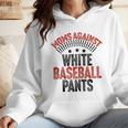 Moms Against Baseball Pants Season Baseball Mom Raglan Baseball Tee Wmen Hoodie Moms Against Baseball Pants Season Baseball Mom Raglan Baseball Tee Wmen Hoodie