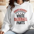 Moms Against Baseball Pants Season Baseball Mom Wmen Hoodie