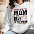 Proud Mom Of An Awesome Baseball Baseball Mom Wmen Hoodie Proud Mom Of An Awesome Baseball Baseball Mom Wmen Hoodie