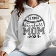 Senior Baseball Mom 2024 Wmen Hoodie Senior Baseball Mom 2024 Wmen Hoodie