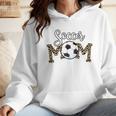 Soccer Mom Dance Mom Baseball Mom Mother Day Wmen Hoodie Soccer Mom Dance Mom Baseball Mom Mother Day Wmen Hoodie