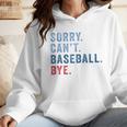 Sorry Can't Baseball Bye Baseball Mom Men Women Kids Premium Wmen Hoodie Sorry Can't Baseball Bye Baseball Mom Men Women Kids Premium Wmen Hoodie