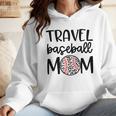 Travel Baseball Mom Travel Team Game Day Travel Sports Mom Wmen Hoodie