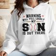 Warning Will Yell Loudly My Son Baseball Mom Wmen Hoodie Warning Will Yell Loudly My Son Baseball Mom Wmen Hoodie