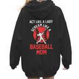Act Like a Lady Scream Like a Baseball Mom Baseball Women Hoodie Back Print Act Like a Lady Scream Like a Baseball Mom Baseball Women Hoodie Back Print