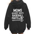 Baseball Mom Game Day Moms Against Pants Women Hoodie Back Print