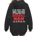 What Your Baseball Mom Told You The First Time Baseball Women Hoodie Back Print