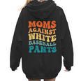 Baseball Moms Against Baseball Pants Groovy Softball Women Hoodie Back Print Baseball Moms Against Baseball Pants Groovy Softball Women Hoodie Back Print