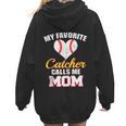 My Favorite Catcher Calls Me Mom Catcher Baseball Mom Heart Women Hoodie Back Print My Favorite Catcher Calls Me Mom Catcher Baseball Mom Heart Women Hoodie Back Print