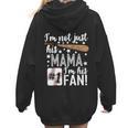 I'm Not Just His Mama I'm His 1 Fan Baseball Mom Women Hoodie Back Print I'm Not Just His Mama I'm His 1 Fan Baseball Mom Women Hoodie Back Print