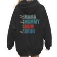 Mama Mommy Mom Bruh Baseball Mom Lover Mother's Day Women Hoodie Back Print