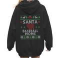 Santa Loves Baseball Moms Ugly Christmas Women Hoodie Back Print
