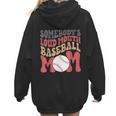Somebody's Loudmouth Baseball Mom Baseball Women Hoodie Back Print