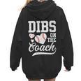 Womens Dibs On The Coach Coach's Wife Quote Baseball Mom Women Hoodie Back Print Womens Dibs On The Coach Coach's Wife Quote Baseball Mom Women Hoodie Back Print